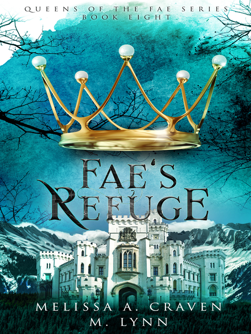 Title details for Fae's Refuge by M. Lynn - Available